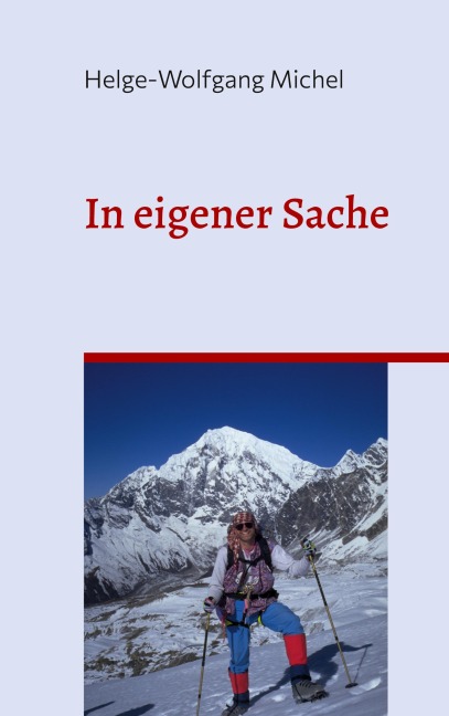 In eigener Sache - Helge-Wolfgang Michel