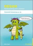 Cover-Bild zum Titel 'RESAN - Rechtschreibung sicher anwenden. Förderheft Umlautung au-äu' von 'Anke Sagert'