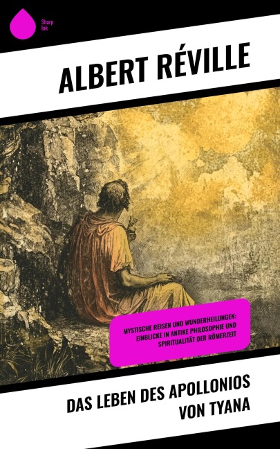 Das Leben des Apollonios von Tyana - Albert Réville