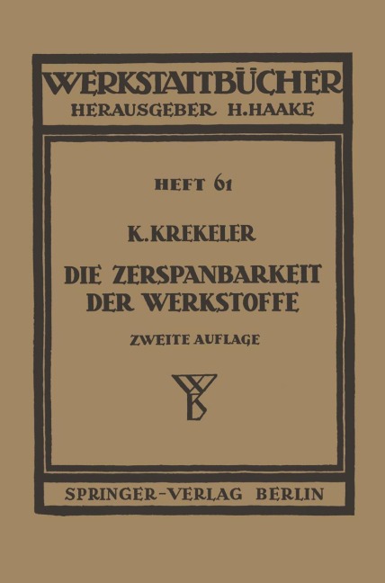 Die Zerspanbarkeit der Werkstoffe - Karl Krekeler