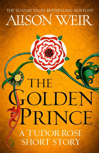 The Golden Prince - Alison Weir