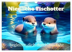 Niedliche Fischotter begleiten dich durch das Jahr (Wandkalender 2026 DIN A3 quer), CALVENDO Monatskalender - Marion Bönner