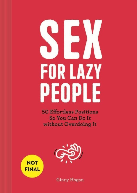 Sex for Lazy People - Ginny Hogan