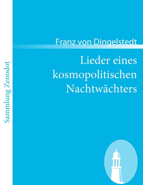 Lieder eines kosmopolitischen Nachtwächters - Franz Von Dingelstedt