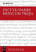 Cover-Bild zum Titel 'Krieg um Troja' von 'Dictys, Dares'