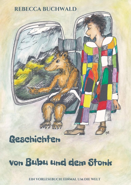 Geschichten von Bubu und dem Stonk - Rebecca Buchwald