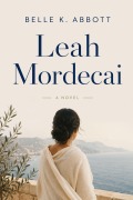 Cover-Bild zum Titel 'Leah Mordecai' von 'Belle K. Abbott'