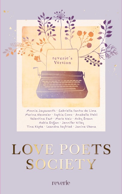 Love Poets Society - Marie Weis, Rabia Do¿an, Sophia Como, Valentina Fast, Jennifer Wiley