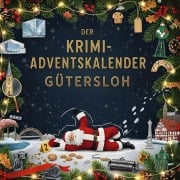 Cover-Bild zum Titel 'Der Krimi-Adventskalender Gütersloh' von 'Lucy Müller'