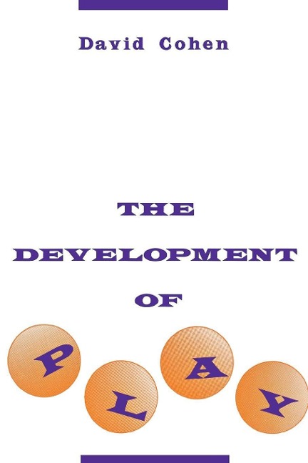 The Development of Play - David S Cohen
