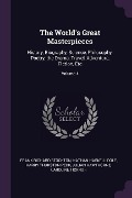 Cover-Bild zum Titel 'The World's Great Masterpieces' von 'Frank Richard Stockton, Nathan Haskell Dole, Harry Thurston Peck'