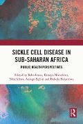 Cover-Bild zum Titel 'Sickle Cell Disease in Sub-Saharan Africa' von 'Baba Inusa, Bukola Bolarinwa, Kanayo Nwankwo, Nkechikwu Azinge-Egbiri'