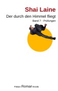 Cover-Bild zum Titel 'Der durch den Himmel fliegt' von 'Shai Laine'