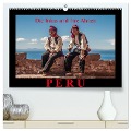 Peru, die Inkas und ihre Ahnen (hochwertiger Premium Wandkalender 2024 DIN A2 quer), Kunstdruck in Hochglanz - Jürgen Ritterbach