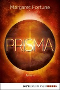 Cover-Bild zum Titel 'Prisma' von 'Margaret Fortune'