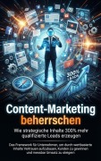 Cover-Bild zum Titel 'Content-Marketing beherrschen: Wie strategische Inhalte 300% mehr qualifizierte Leads erzeugen' von 'Clara Neumann'