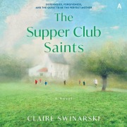 Cover-Bild zum Titel 'The Supper Club Saints' von 'Claire Swinarski'