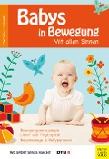 Cover-Bild zum Titel 'Wo Sport Spass macht: Babys in Bewegung' von 'Cornelia Lohmann'
