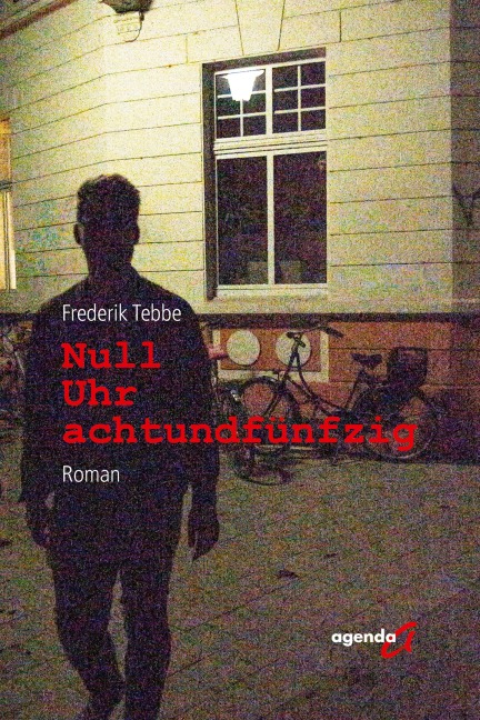 Null Uhr achtundfünfzig - Frederik Tebbe