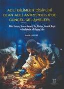 Cover-Bild zum Titel 'Adli Bilimler Disiplini Olan Adli Antropolojide Güncel Gelismeler' von 'Serdal Akyurt'