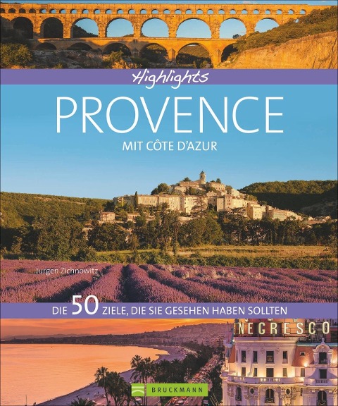 Highlights Provence mit Côte d'Azur - Jürgen Zichnowitz