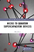 Cover-Bild zum Titel 'Micro to Quantum Supercapacitor Devices' von 'Abha Misra'
