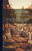 Cover-Bild zum Titel 'Oeuvres: Voyage En Egypte Et En Syrie Pendant Les Annees 1783, 1784 Et 1785, Suivi De Considerations Sur La Guerre Des Russes E' von 'Constantin-Francois Volney'