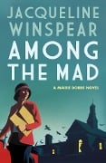 Cover-Bild zum Titel 'Among the Mad' von 'Jacqueline Winspear'