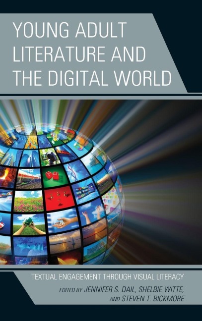 Young Adult Literature and the Digital World - 