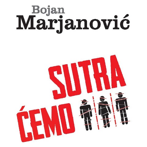 Sutra cemo - Bojan Marjanovic