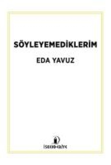 Söyleyemediklerim - Eda Yavuz