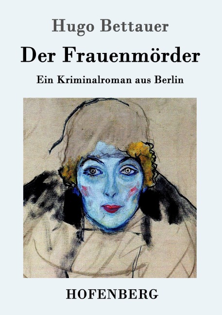 Der Frauenmörder - Hugo Bettauer