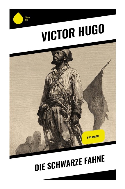 Die schwarze Fahne - Victor Hugo