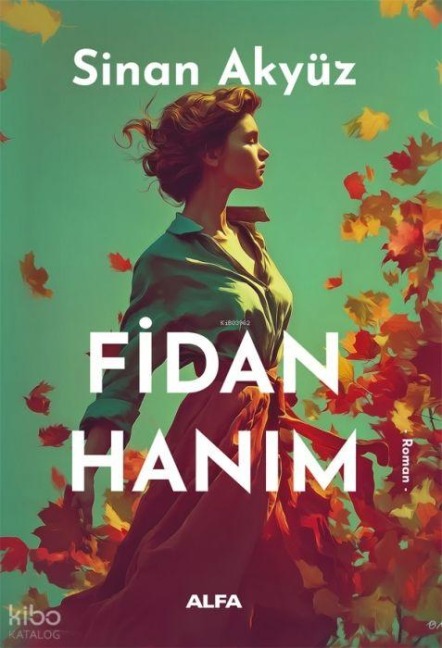 Fidan Hanim - Sinan Akyüz