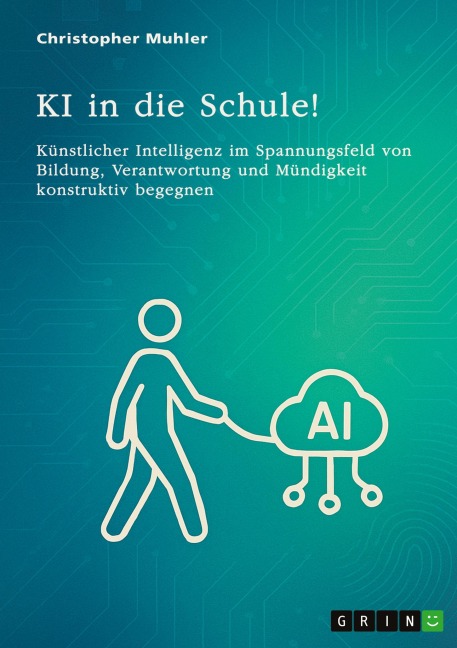 KI in die Schule! - Christopher Muhler