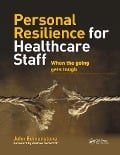 Cover-Bild zum Titel 'Personal Resilience for Healthcare Staff' von 'John Edmonstone'