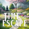 Cover-Bild zum Titel 'Time to Escape' von 'Raphael Terra'
