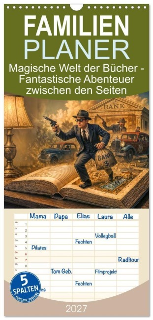 Familienplaner 2027 - Magische Welt der Bücher - Fantastische Abenteuer zwischen den Seiten mit 5 Spalten (Wandkalender, 21 x 45 cm) CALVENDO - Anja Frost