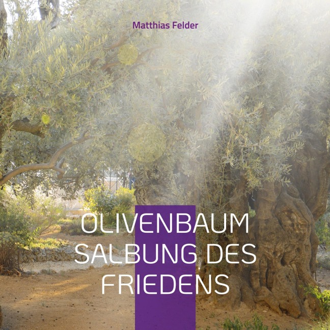 Olivenbaum - Matthias Felder