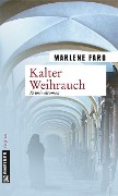 Cover-Bild zum Titel 'Kalter Weihrauch' von 'Marlene Faro'