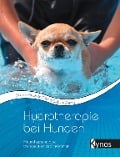 Hydrotherapie bei Hunden - Sabine Baumgartner, Sabine Zemla