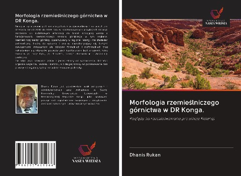 Morfologia rzemie¿lniczego górnictwa w DR Konga. - Dhanis Rukan