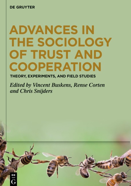 Advances in the Sociology of Trust and Cooperation - 