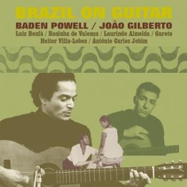 Brazil On Guitar - Baden/Gilberto Powell
