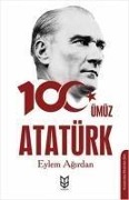Yüzümüz Atatürk - Eylem Agirdan