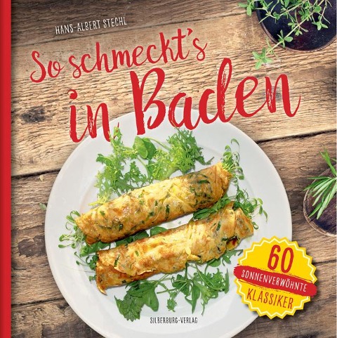So schmeckt's in Baden - Hans-Albert Stechl