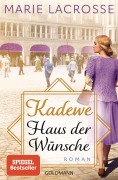 Cover-Bild zum Titel 'KaDeWe. Haus der Wünsche' von 'Marie Lacrosse'