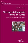 Cover-Bild zum Titel 'Elections et démocratie locale en Guinée' von 'Balde'