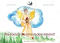 Cover-Bild zum Titel 'Wie kommt die Oma in den Himmel?' von 'Christin P. Wolfram'
