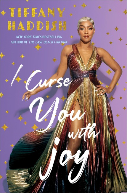 I Curse You With Joy - Tiffany Haddish